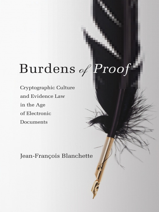 Title details for Burdens of Proof by Jean-Francois Blanchette - Available